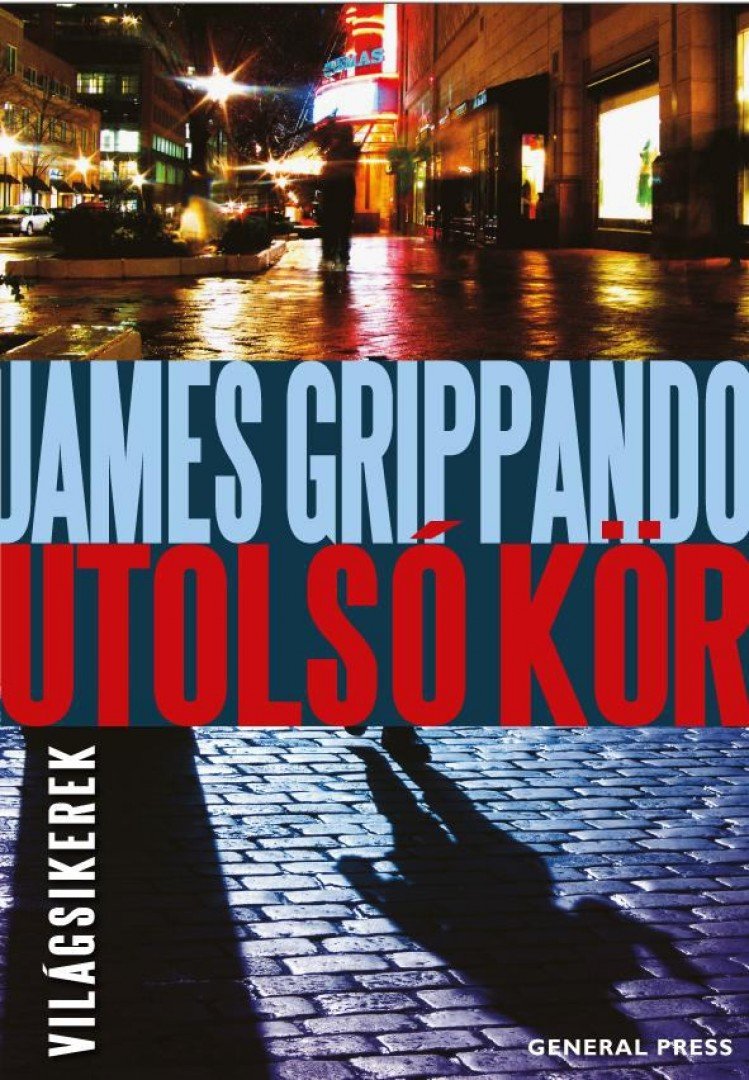James Grippando - Utolsó kör [antikvár]