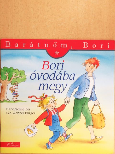 Liane Schneider - Bori óvodába megy [antikvár]