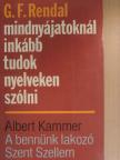 Albert Kammer - Mindnyájatoknál inkább tudok nyelveken szólni/A bennünk lakozó Szent Szellem [antikvár]