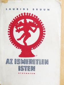 Laurids Bruun - Az ismeretlen isten [antikvár]
