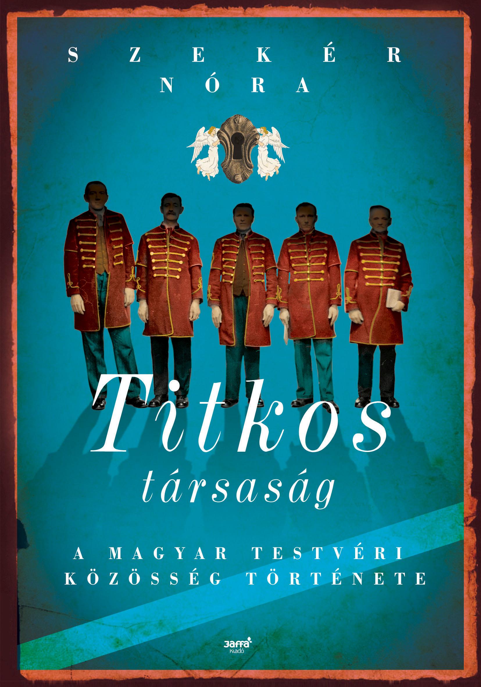 Szekér Nóra - Titkos társaság - ÜKH 2017