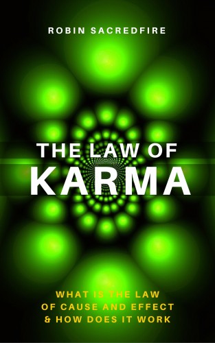 Sacredfire Robin - The Law of Karma [eKönyv: epub, mobi]