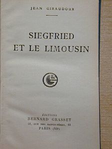 Jean Giraudoux - Siegfried et le Limousin [antikvár]