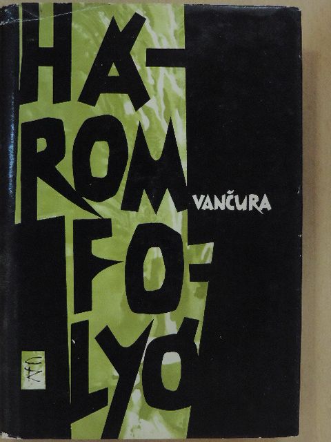 Vladislav Vancura - Három folyó [antikvár]