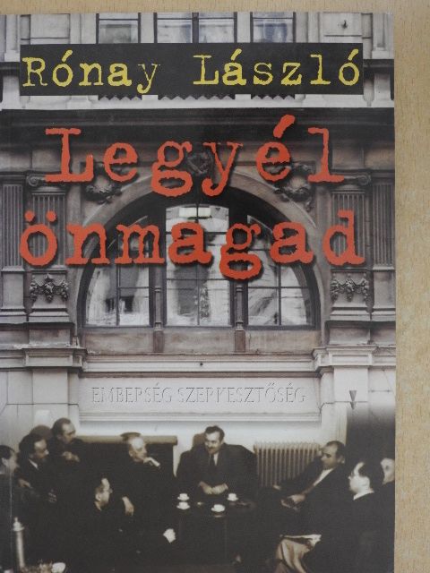 Rónay László - Legyél önmagad [antikvár]