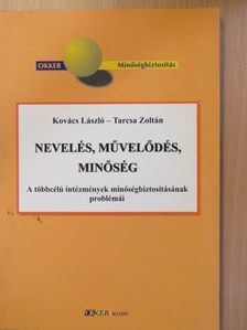 Kovács László - Nevelés, művelődés, minőség [antikvár]