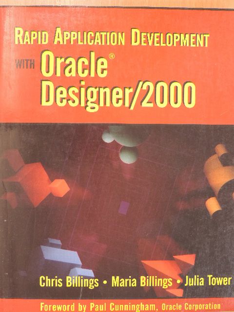 Chris Billings - Rapid Application Development with Oracle Designer/2000 [antikvár]