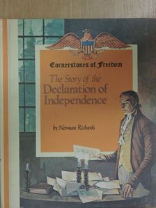Norman Richards - The Story of the Declaration of Independence [antikvár]