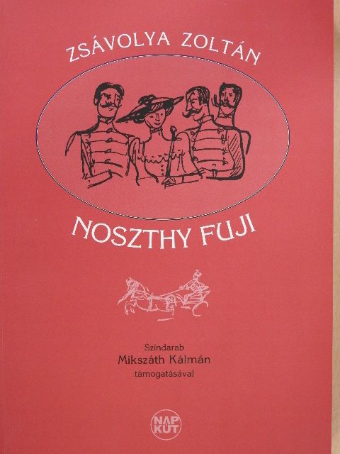 Zsávolya Zoltán - Noszthy Fuji [antikvár]