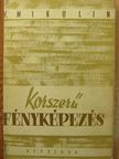 V. Mikulin - Korszerű fényképezés [antikvár]