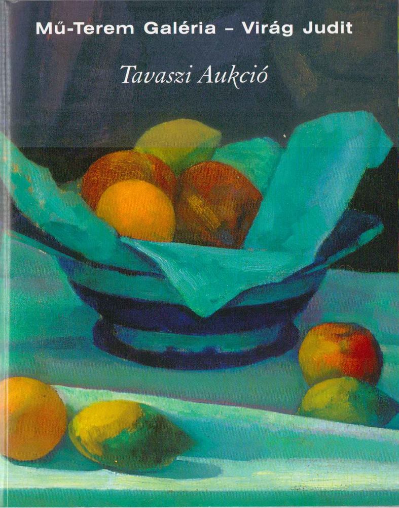 Mű-Terem Galéria - Virág Judit Tavaszi aukció 2005 [antikvár]