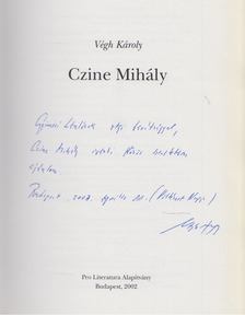 Végh Károly - Czine Mihály (dedikált) [antikvár]