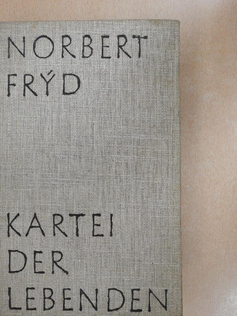 Norbert Fryd - Kartei der Lebenden [antikvár]