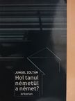 Jungel Zoltán - Hol tanul németül a német? [antikvár]