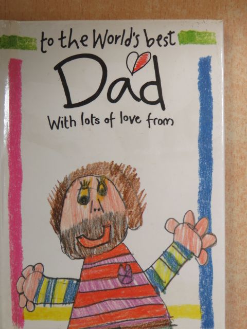To the world's best Dad [antikvár]