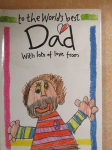 To the world's best Dad [antikvár]