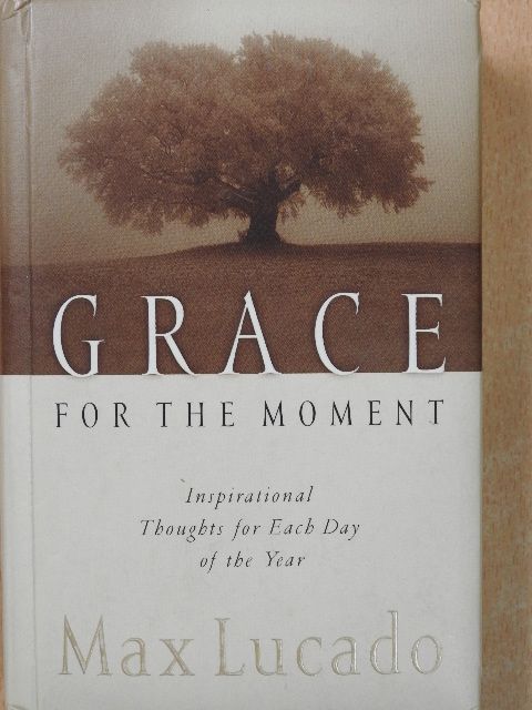 Max Lucado - Grace for the Moment [antikvár]