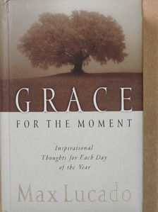 Max Lucado - Grace for the Moment [antikvár]