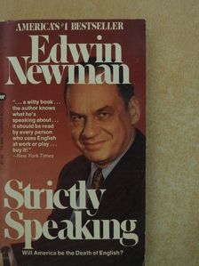 Edwin Newman - Strictly Speaking [antikvár]