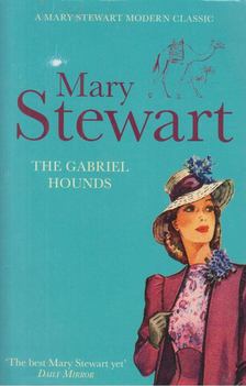 Stewart, Mary - The Gabriel Hounds [antikvár]