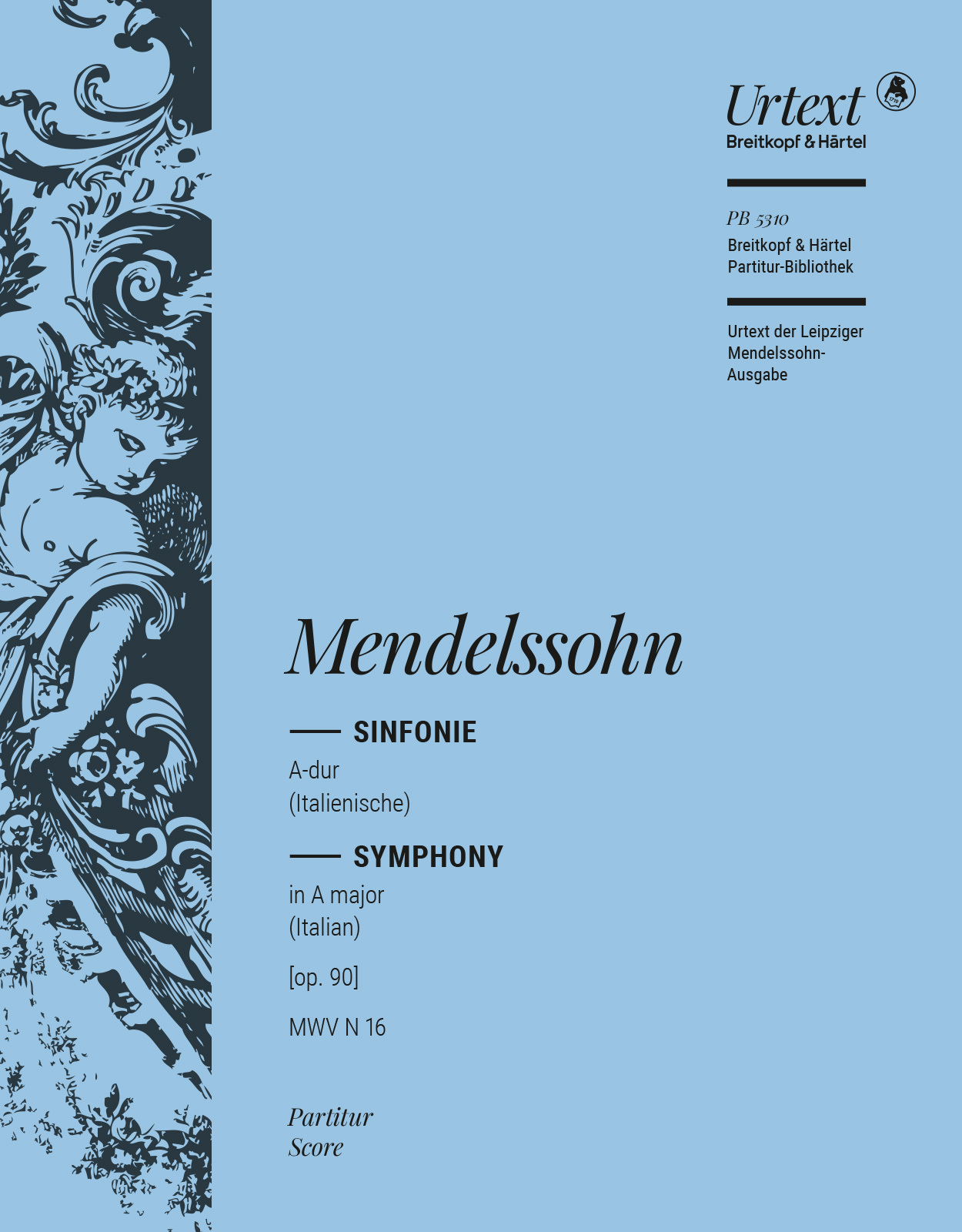 MENDELSSOHN - SINFONIE A-DUR (ITALIENISCHE) MWV N 16, FASSUNG 1833, PARTITUR (THOMAS SCHMIDT-BESTE)