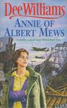 Dee Williams - Annie of Albert Mews [antikvár]