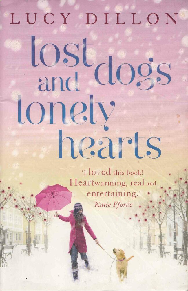 Lucy Dillon - Lost Dogs and Lonely Hearts [antikvár]