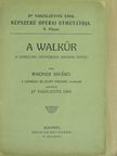 Wagner Rikárd - A Walkür [antikvár]