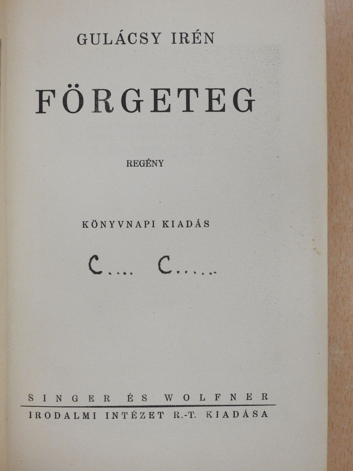 Gulácsy Irén - Förgeteg (aláírt példány) [antikvár]