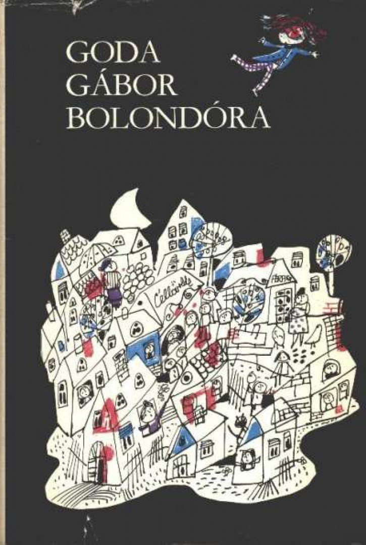 GODA GÁBOR - Bolondóra [antikvár]