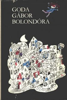 GODA GÁBOR - Bolondóra [antikvár]