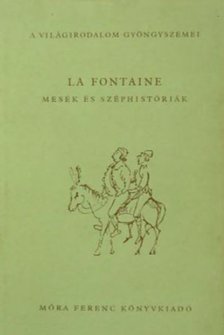 Jean de La Fontaine - Mesék és széphistóriák [antikvár]