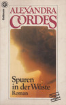 CORDES, ALEXANDRA - Spuren in der Wüste [antikvár]
