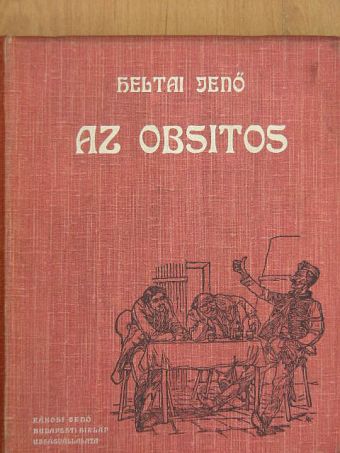 Heltai Jenő - Az obsitos [antikvár]