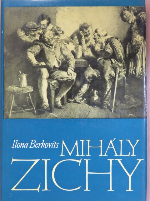 Berkovits Ilona - Mihály Zichy Leben und Werk [antikvár]