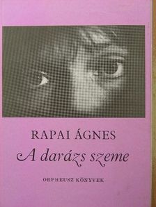 Rapai Ágnes - A darázs szeme [antikvár]