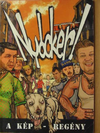 Nagy Viktor - Nyócker! [antikvár]