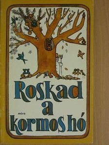 Ágh István - Roskad a kormos hó... [antikvár]