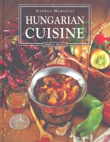 Hargitai György - Hungarian Cuisine [antikvár]