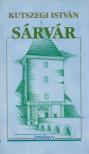 Kutszegi István - Sárvár [antikvár]