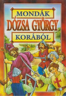 Bácsi Gy. Antal - Mondák Dózsa György korából [antikvár]