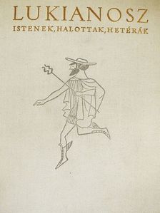 Lukianosz - Istenek, halottak, hetérák [antikvár]