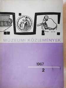 Kiss László - Múzeumi közlemények 1967/2. [antikvár]
