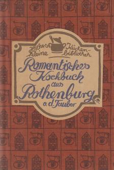 Hans Karl Adam - Romantisches Kochbuch aus Rothenburg o. d. Tabuer [antikvár]