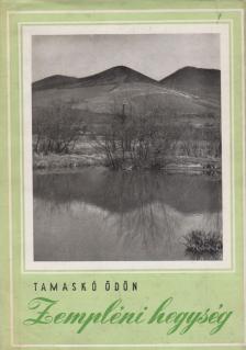 Tamaskó Ödön - Zempléni hegység [antikvár]