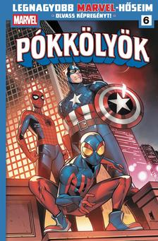 Dan Slott, Humberto Ramos, Paco Medina, Ty Templeton - Legnagyobb Marvel-hőseim 6. - Pókkölyök 2.