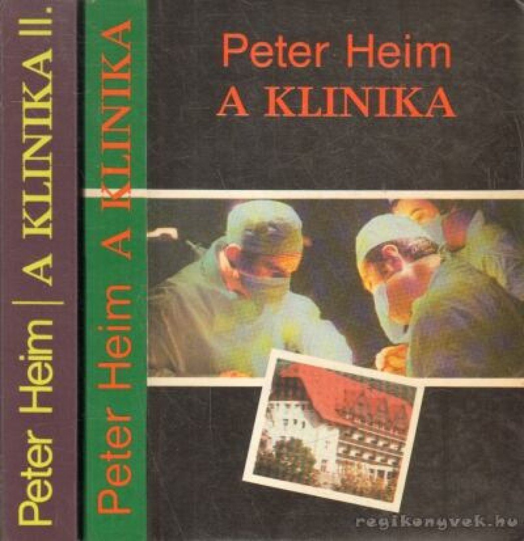 Heim, Peter - A klinika I-II. [antikvár]