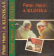 Heim, Peter - A klinika I-II. [antikvár]