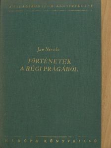 Jan Neruda - Történetek a régi Prágából [antikvár]