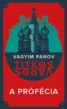 Vagyim Panov - A prófécia [antikvár]